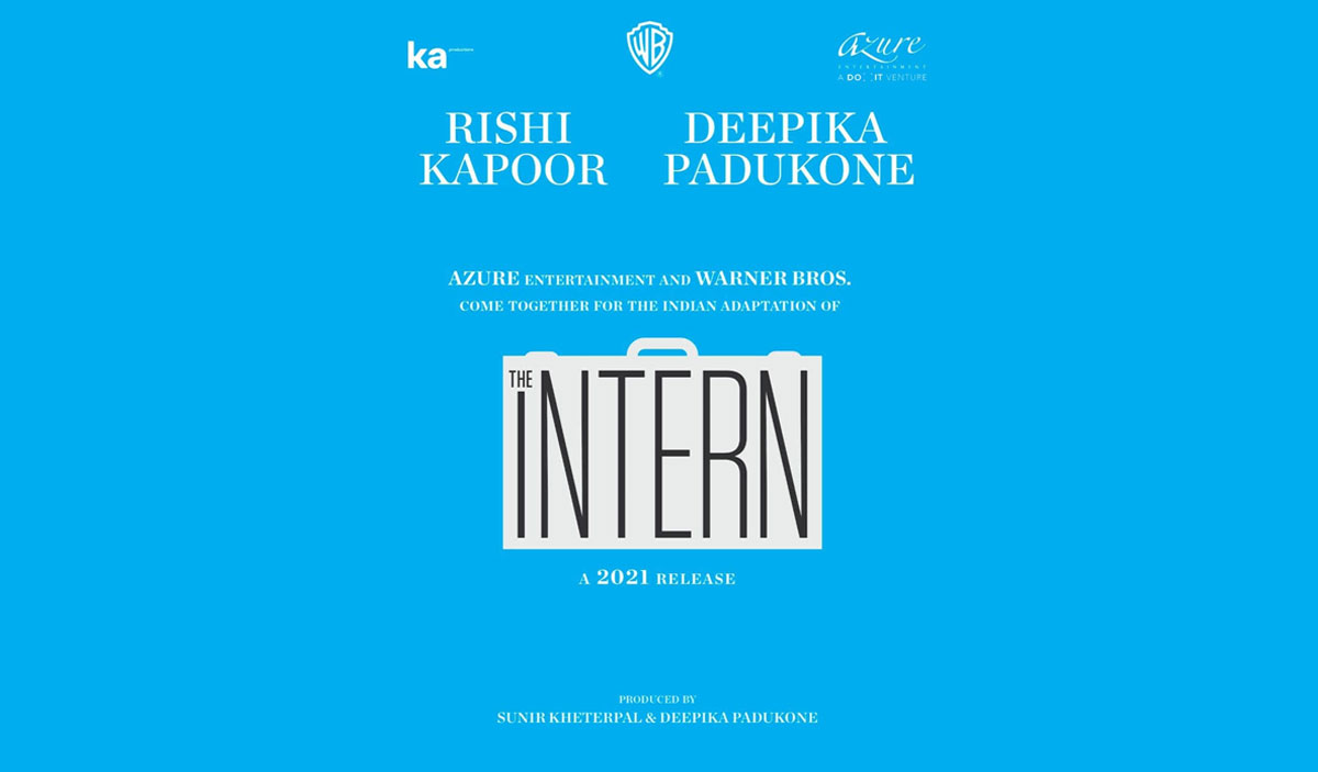 AZURE Entertainment and Warner Bros. to Partner for the Indian Adaptation of THE INTERN with Rishi Kapoor and Deepika Padukone