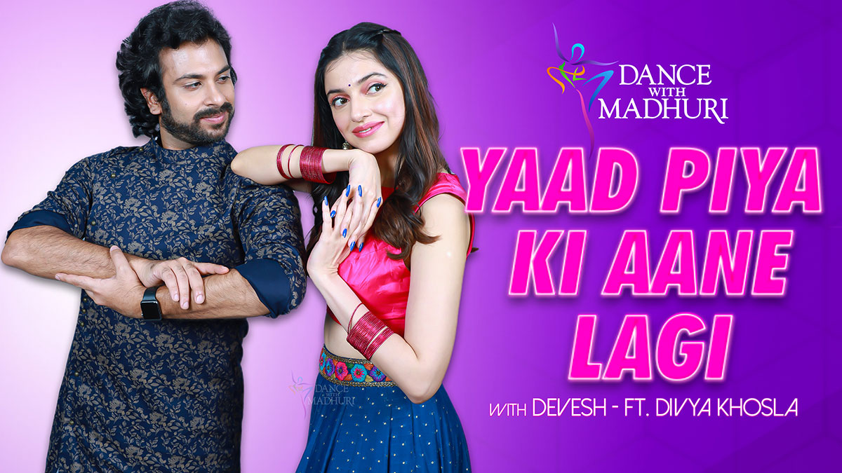 Divya Khosla Kumar collaborates with Dance with Madhuri for ‘Yaad Piya Ki Aane Lagi’