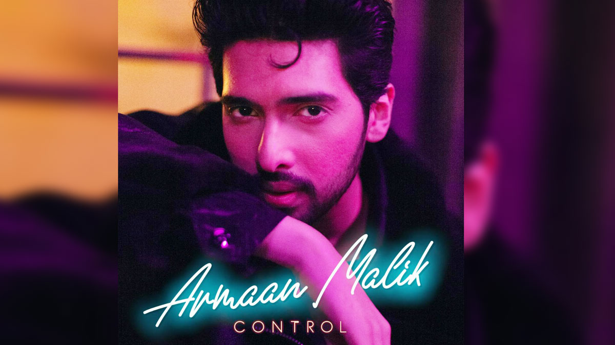 Armaan Malik’s first english single ‘Control’ released