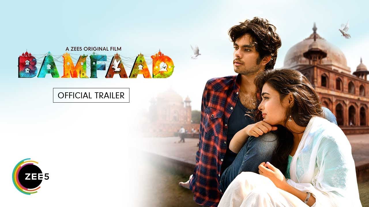 ‘Bamfaad’, film is set in a romantic volatile backdrop, drops it’s trailer