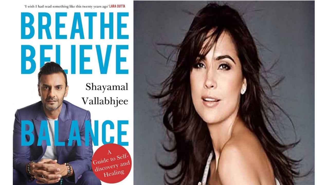 ‘Breathe Believe Balance‘ is inspiring, uplifting, and thought-provoking, says Lara Dutta