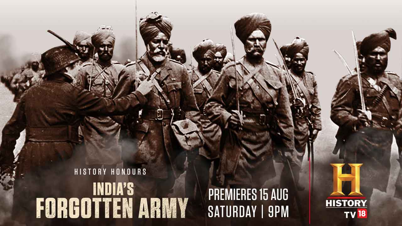 This Independence Day, watch ‘India’s Forgotten Army’ on HistoryTV18