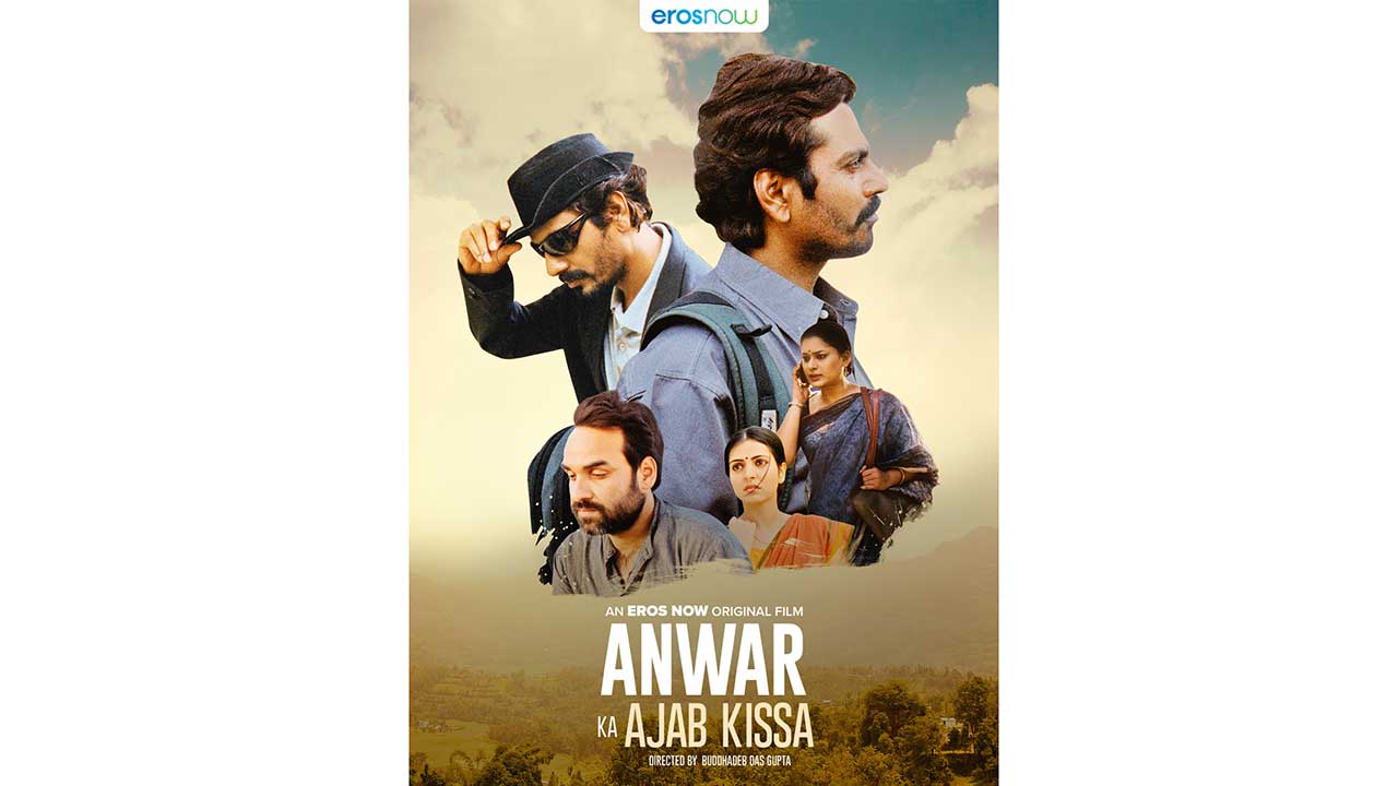 Nawazuddin Siddiqui and Pankaj Tripathi starrer ‘Anwar Ka Ajab Kissa’ is all set to stream on Eros Now!