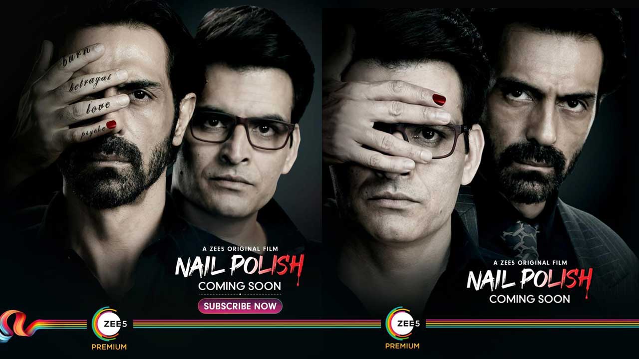 Arjun Rampal and Manav Kaul starrer ‘Nail Polish’ posters unveiled