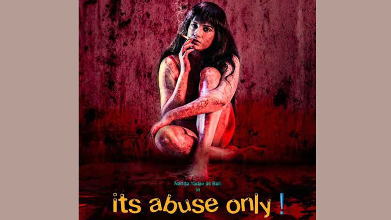 Bold and Strong role for Nanda Yadav in “It’s Abuse only”!