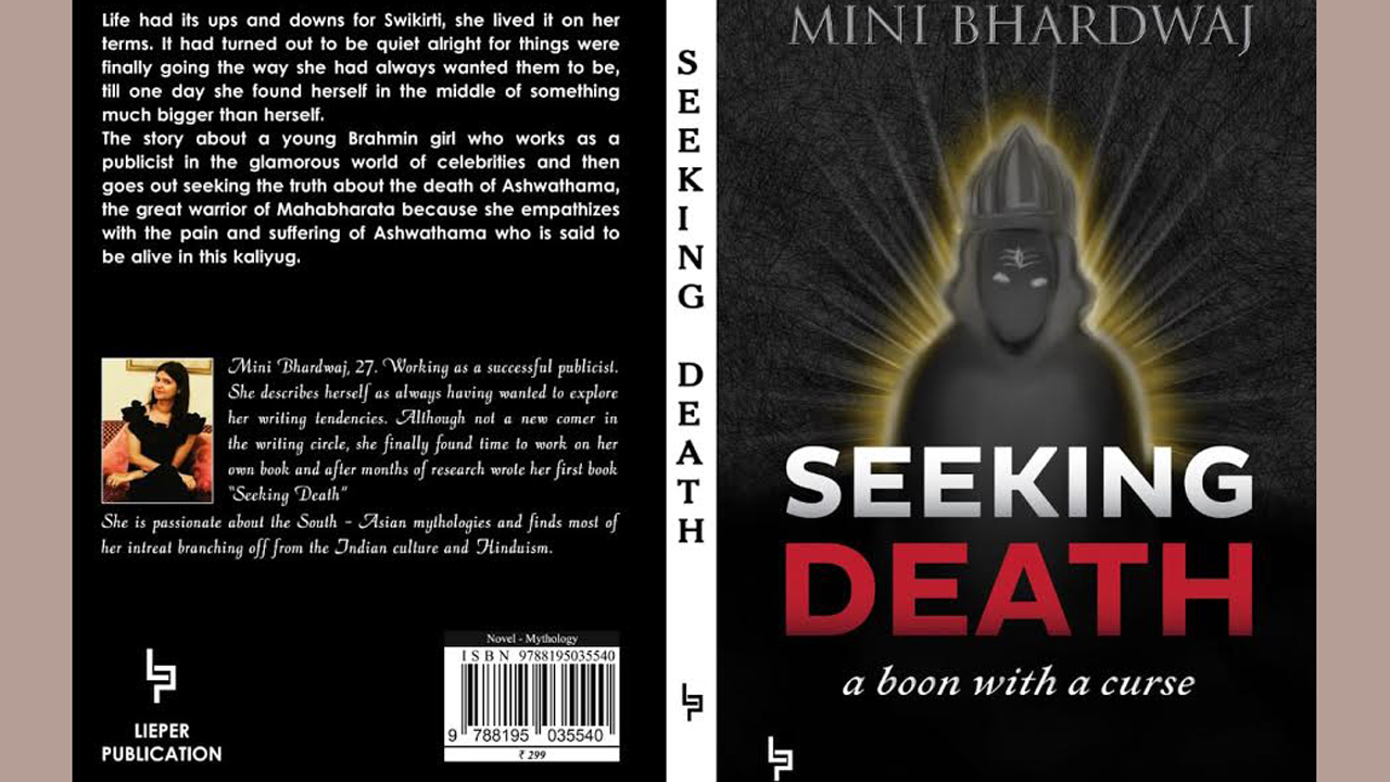 Mini Bhardwaj’s debut novel ‘Seeking Death – A Boon With A Curse’!