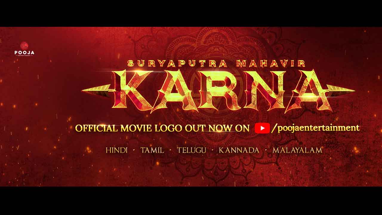 Pooja Entertainment unveils ‘Suryaputra Mahavir Karna’ title logo