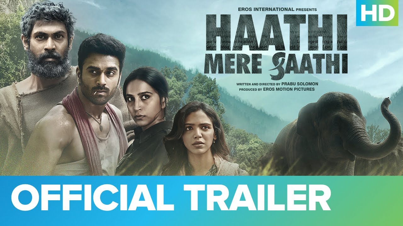 ‘Haathi Mere Saathi’ drops a trailer