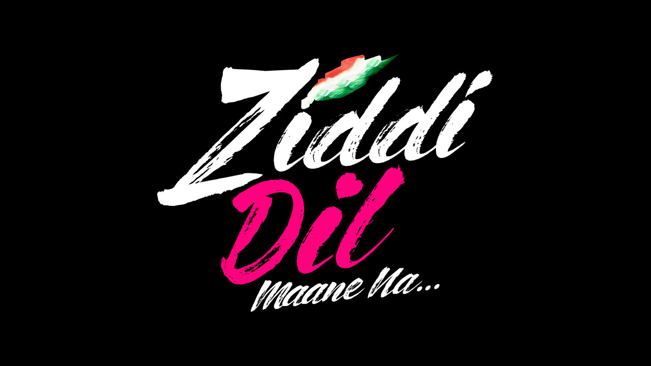 ‘Ziddi Dil – Maane Na’ drops a trailer!