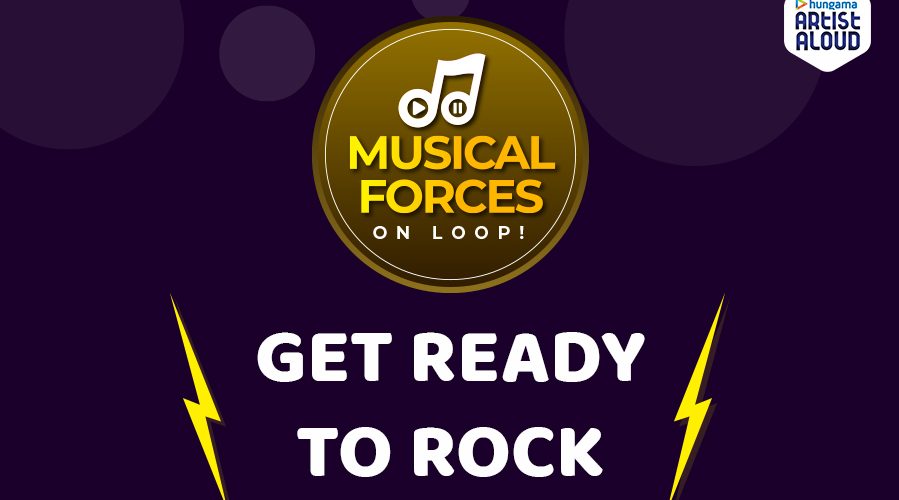 Hungama Artist Aloud launches a new property called, Musical Forces!