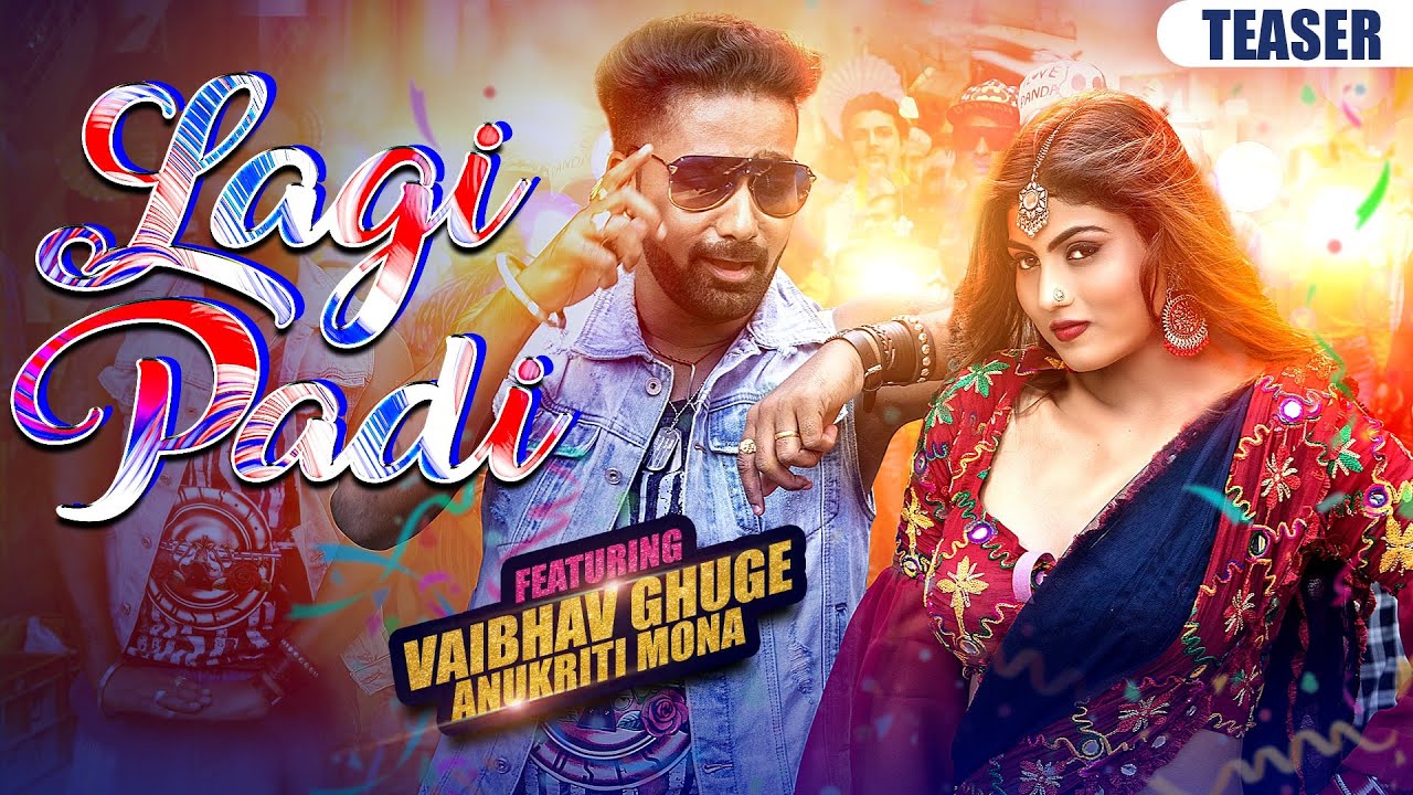 ‘#LagiPadi’, featuring #SuperDancer4′ Fame #VaibhavGhuge and #AnukritiMona, releases a teaser!