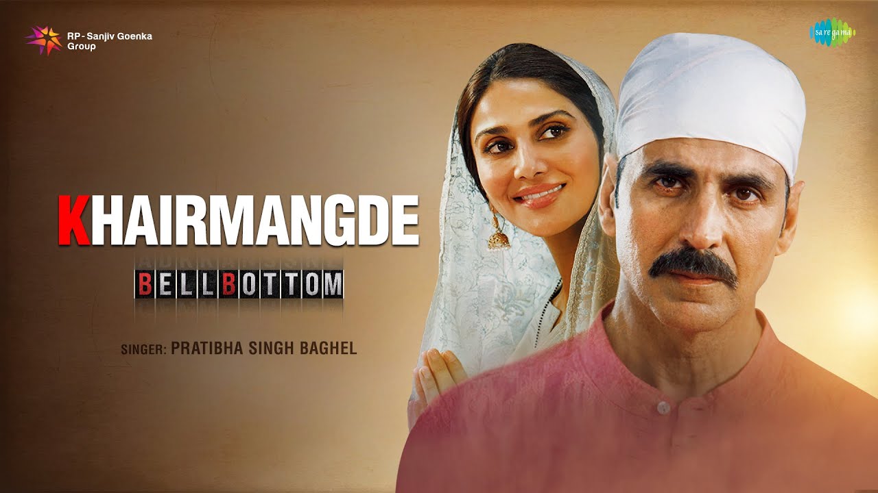 Bellbottom’s ‘KhairMangde’ will make you fall in love, once again!