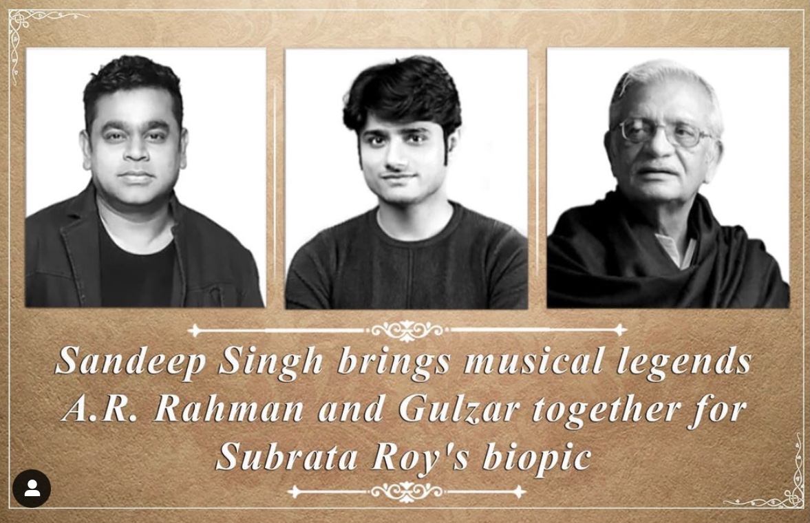 Sandeep Singh brings legends of lyrics and music together for Subrata Roy Biopic!