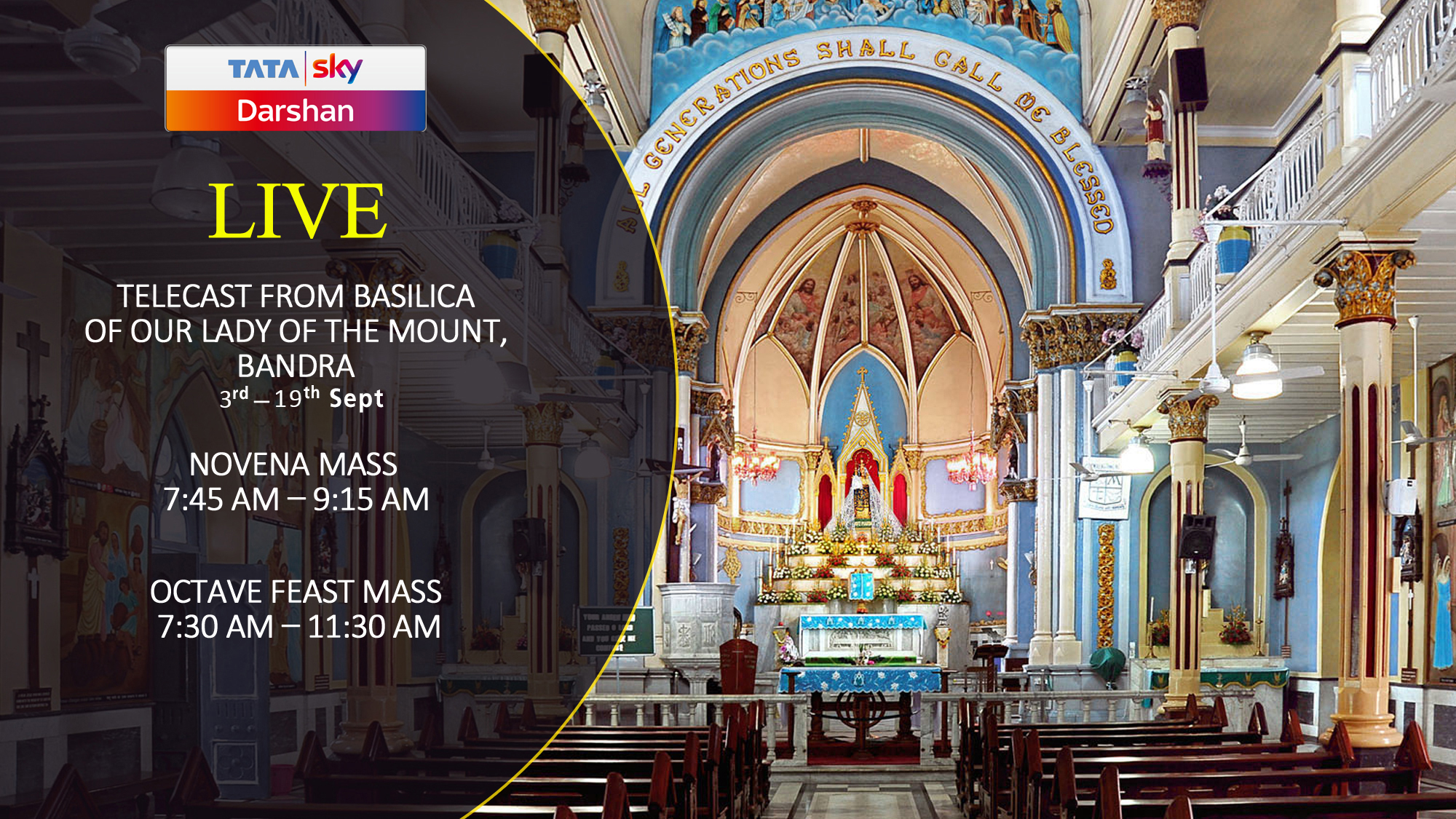 Tata Sky is showcasing live Mass from Basilica of Our Lady of the Mount, Bandra!