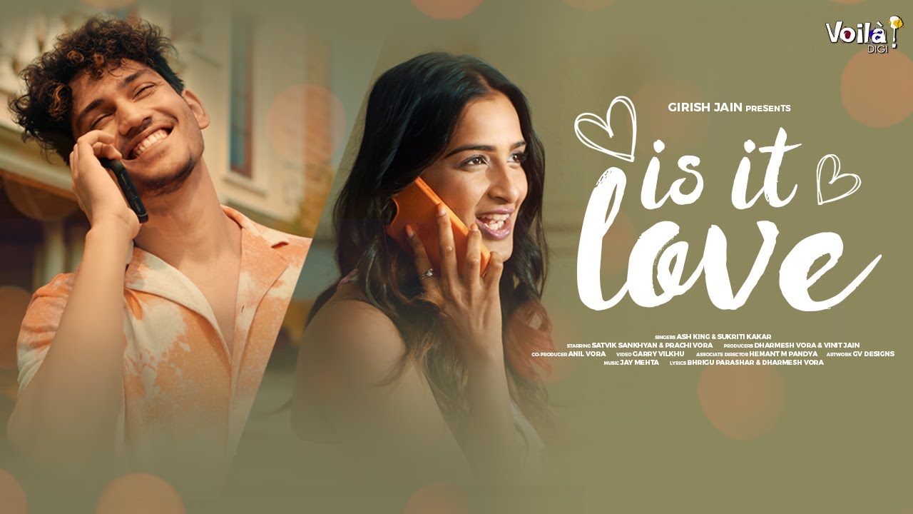 ‘Is It Love’ is crooned by Ash King and Sukriti Kakar and features Prachi Vora and Satvik Sankhyan!