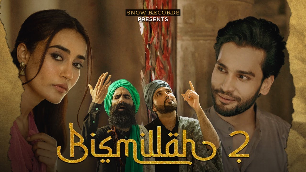 ‘Bismillah 2’ by Snow Records features Surbhi Jyoti and Rohit Khandelwal!