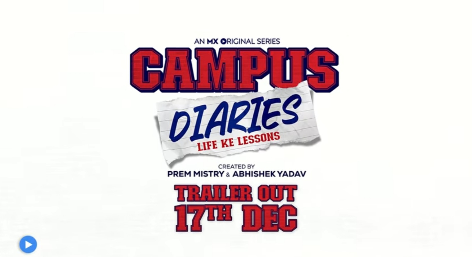 MX Player launches the teaser of ‘Campus Diaries’!