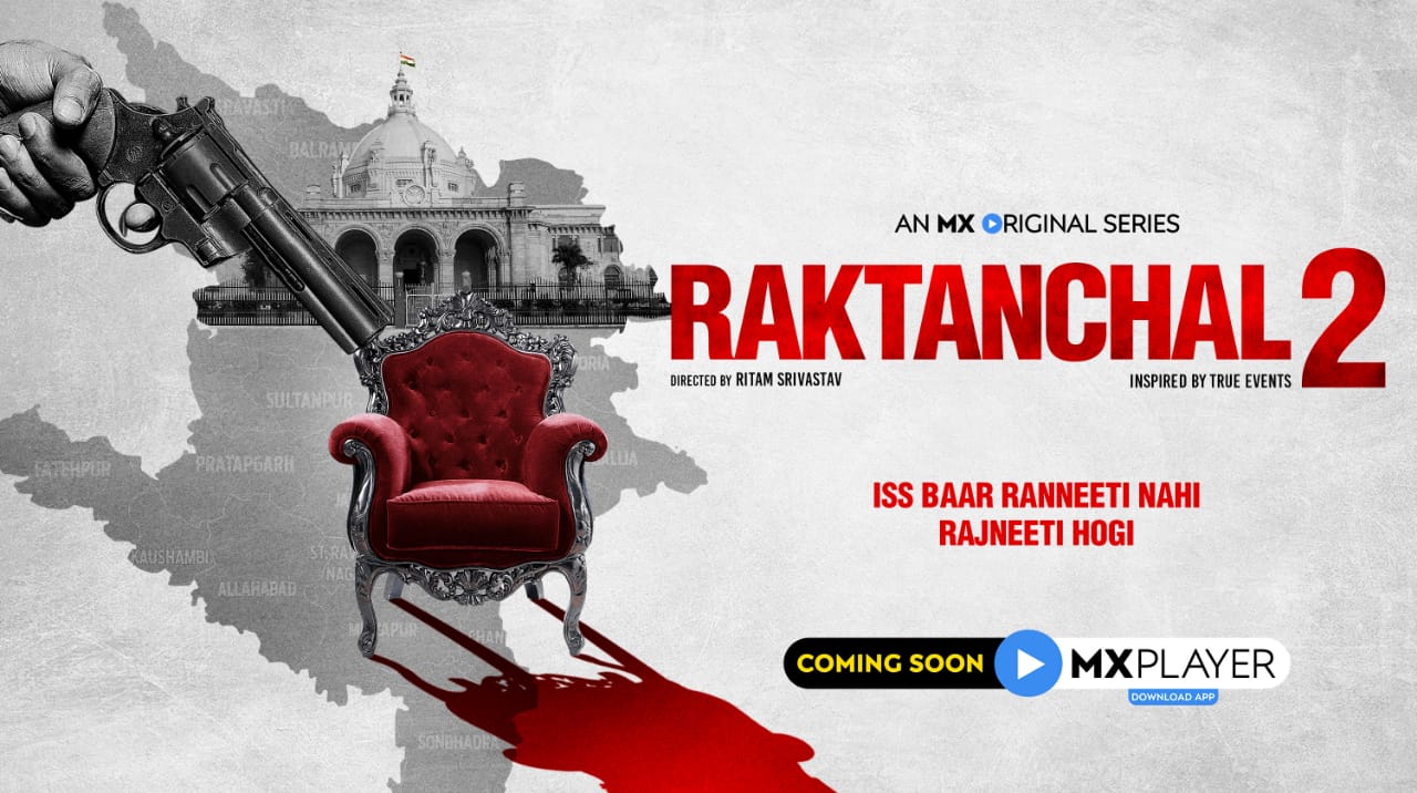 MX Player released the teaser of its political drama – MX Original Series ‘Raktanchal 2’!