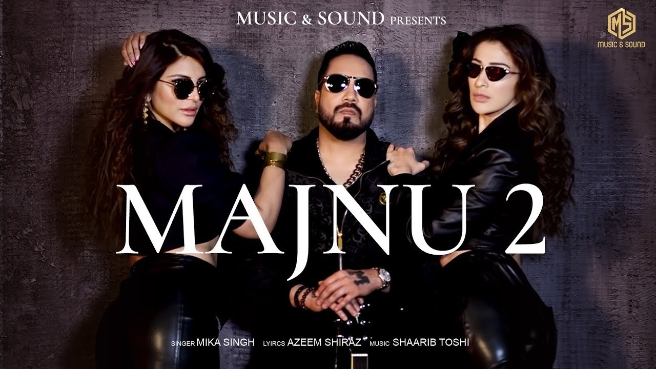 #MikaSingh’s new “Majnu 2” features #LaxmiRaai, #ShamaSikander and #DJSumitSethi!