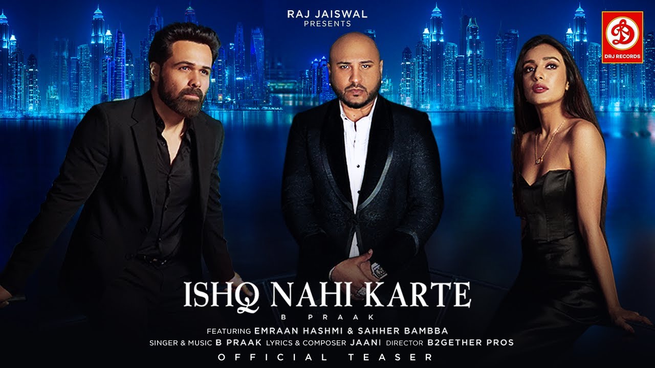 Check out Emraan Hashmi and Sahher Bambba’s fabulous chemistry in ‘Ishq Nahi Karte’!