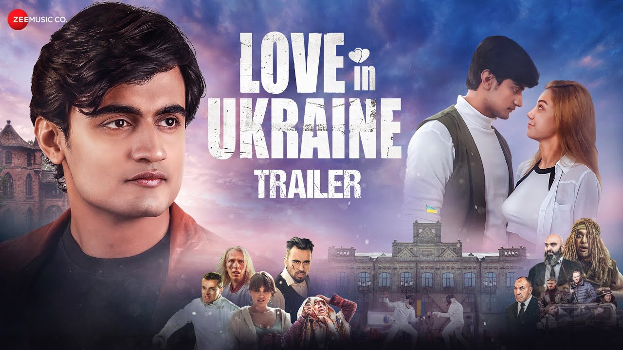 Love in Ukraine has all the fun, Love, Action, Drama and Comedy factors, trailer launched!