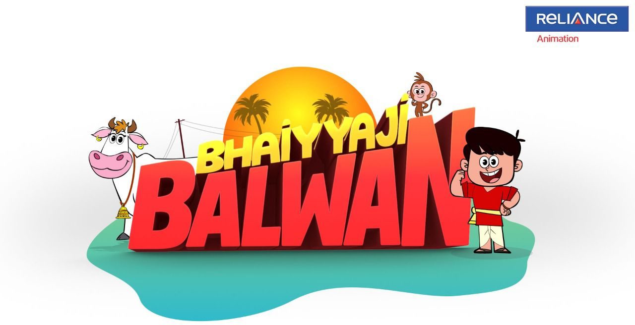 Bhaiyyaji Balwan, a home grown production of Reliance Animation, will offer wholesome entertainment!