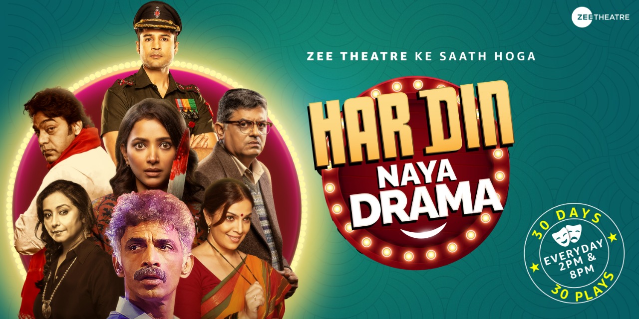 ‘Har Din Naya Drama’, by Zee Theatre!