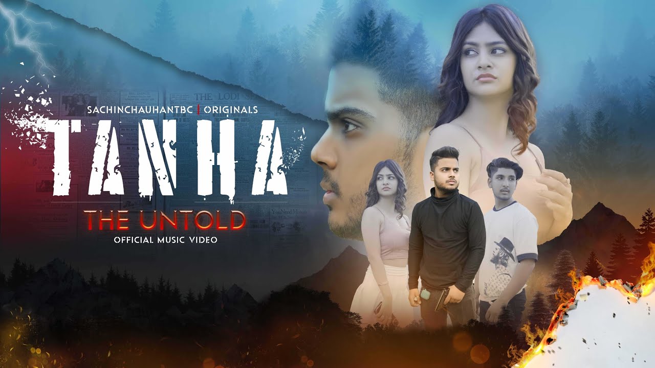 ‘Tanha – The Untold’, featuring  popular Youtuber Sachin Chauhan, out!