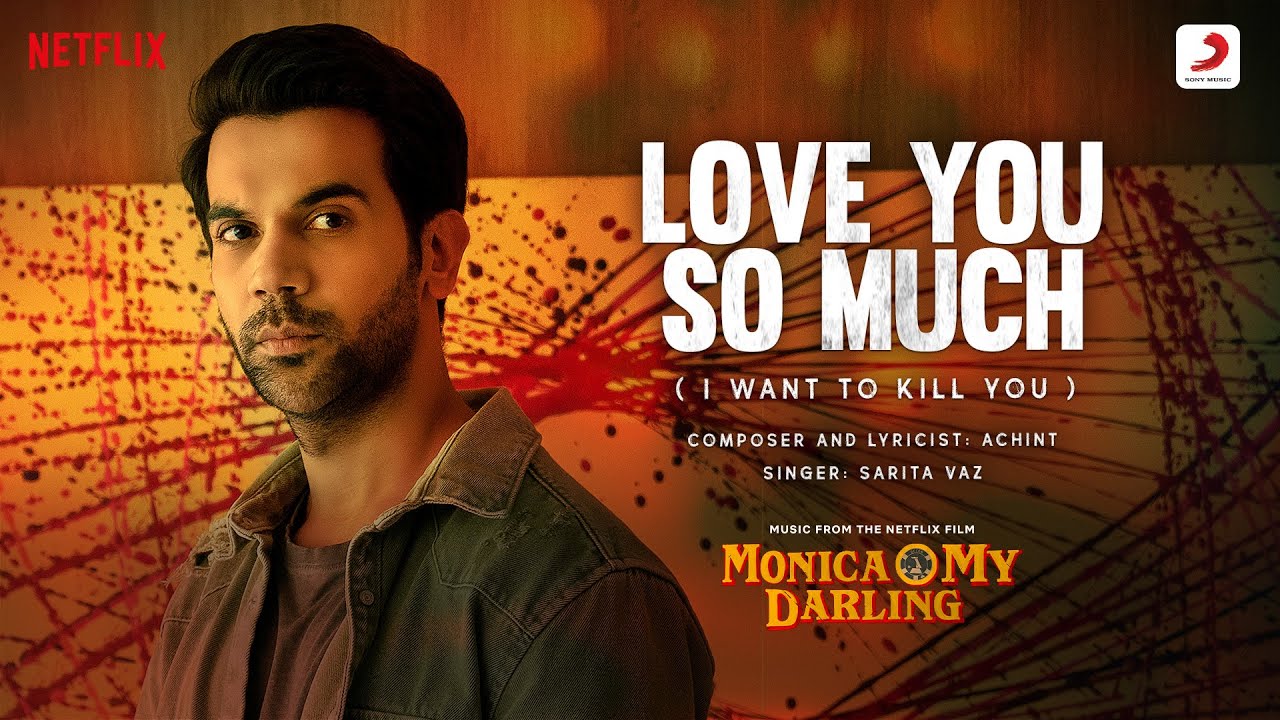 Rajkummar Rao starrer Monica O My Darling’s new song Love You So Much (I Want To Kill You) becomes a rage!