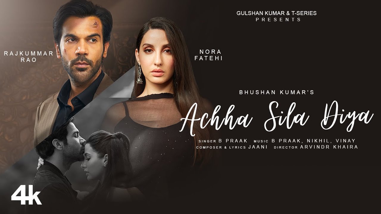 A heart break anthem, ‘Achha Sila Diya’, featuring Nora Fatehi and Rajkummar Rao, released!