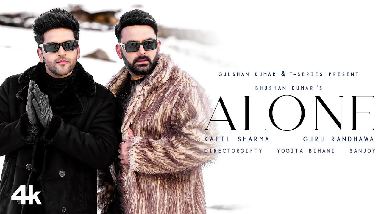 Kapil Sharma’s first collaboration with pop-star Guru Randhawa, “Alone”, is out now!