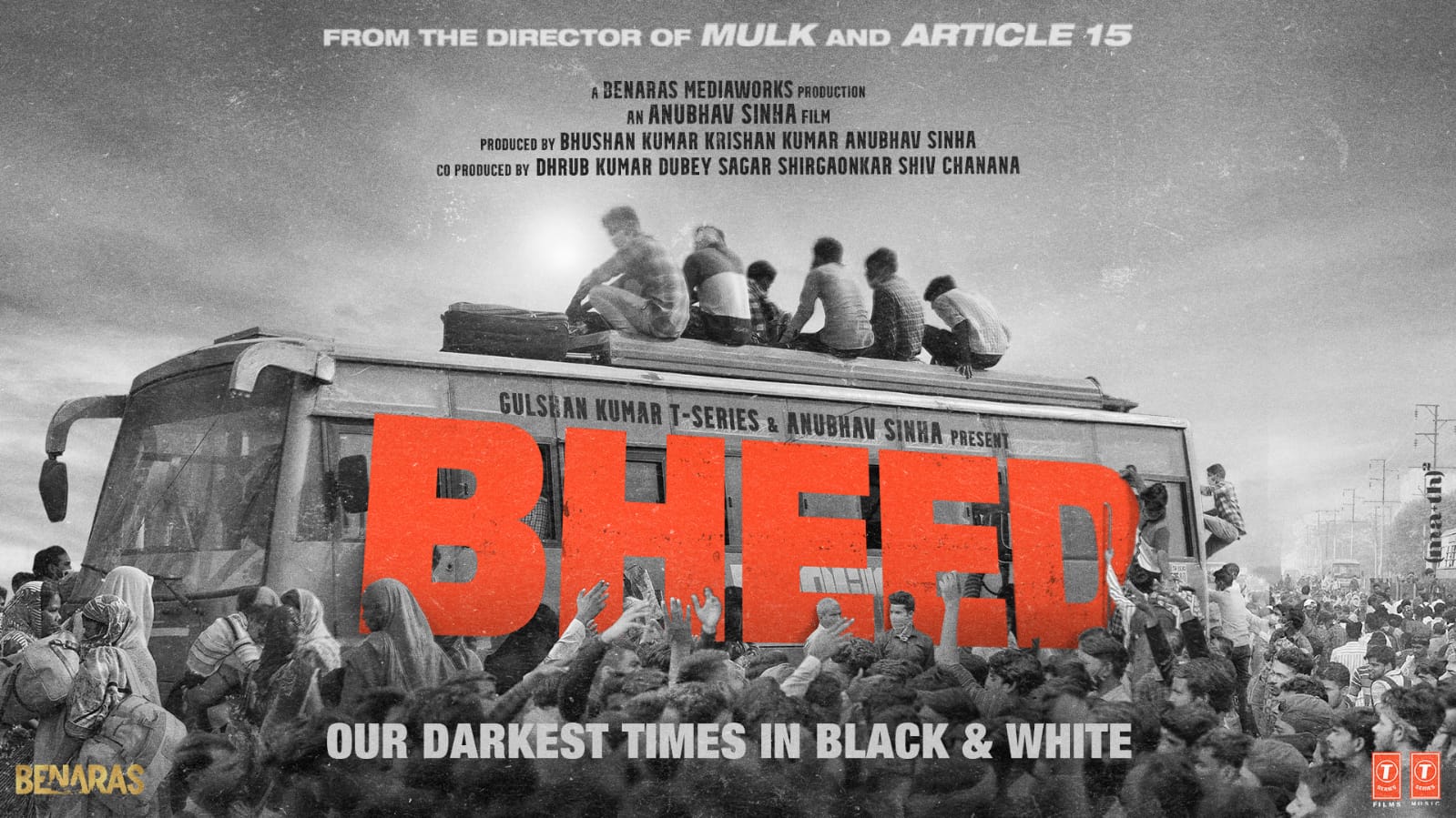 ‘Bheed’, shot in Black & White,  will offer different shades from the 2020 India Lockdown!