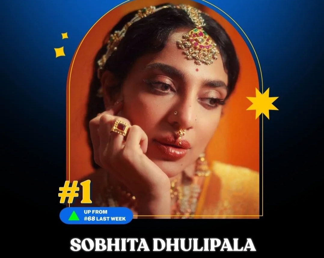 Sobhita Dhulipala tops the list of IMDb’s popular Indian celebrities!