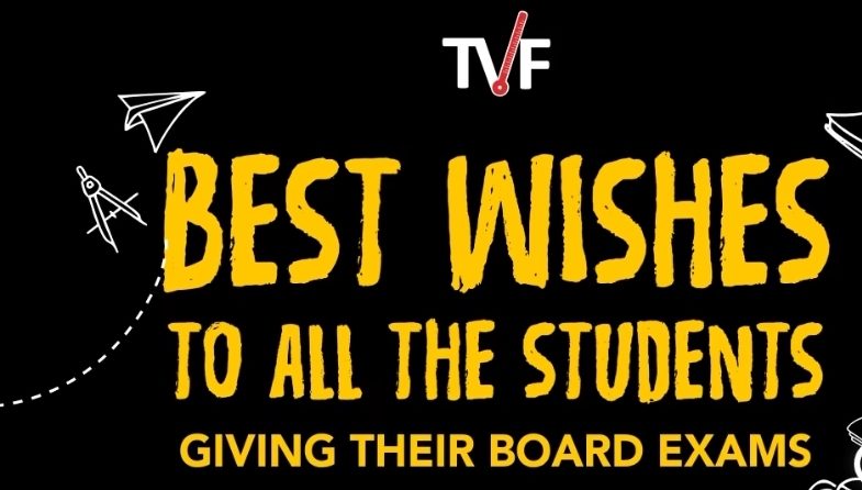 Ahead of the board exams, TVF wishes the Best of Luck to the CBSE students!