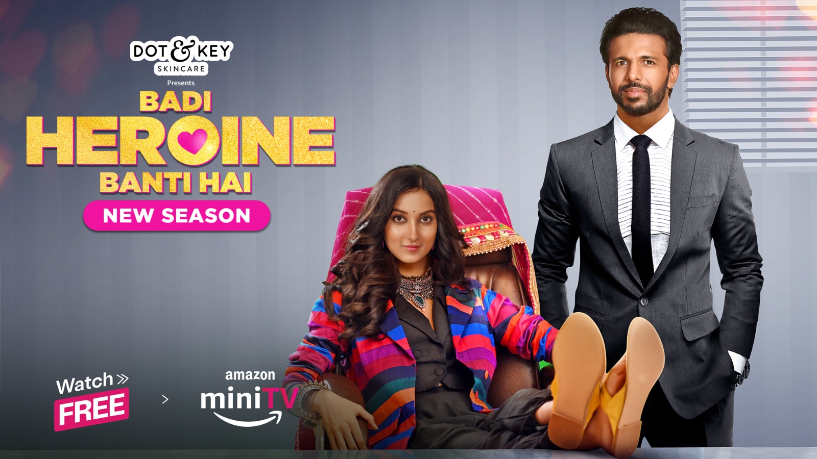 Badi Heroine Banti Hai Season 2 should be watched for a love story with twists and turns and drama galore!