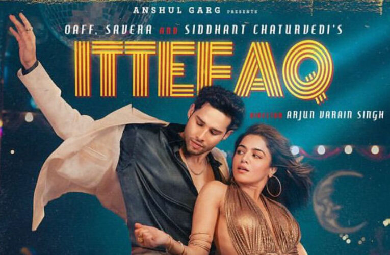 ‘Ittefaq’, a new single from Siddhant Chaturvedi, announced!