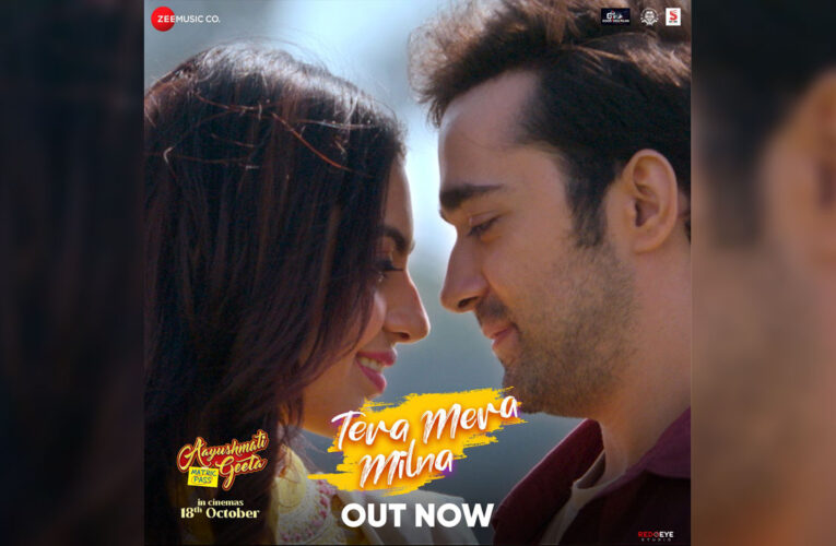 Tera Mera Milna’ From ‘Aayushmati Geeta Matric Pass’ Released!