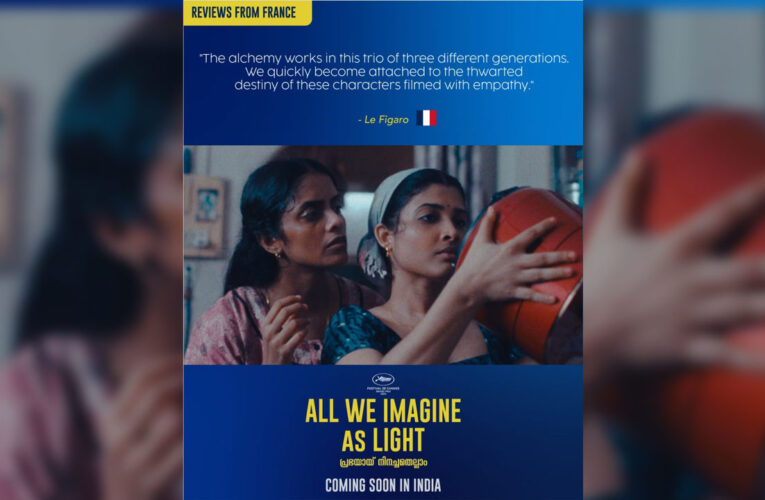 ‘All We Imagine As Light’ garners impressive reviews in France!