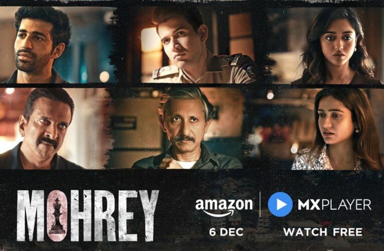 Amazon MX Player drops the trailer of a crime drama series “Mohrey”!