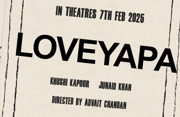 ‘Loveyapa’, starring Junaid Khan and Khushi Kapoor, gets a release date!